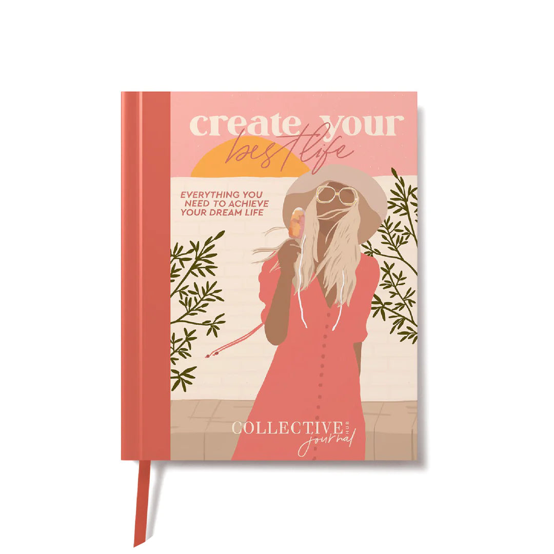 "Create Your Best Life" Journal by Collective Hub