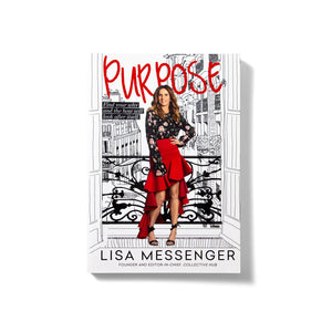 Purpose by Lisa Messenger