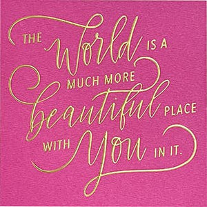Greeting Card "The World is More Beautiful"