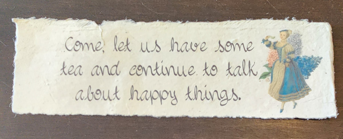 Tea Themed Inspirational Quote on Handmade Paper Print